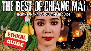 CHIANG MAI Thailand: 10 YEARS in 1 VIDEO (Only NORTHERN THAILAND Travel Guide You'll Ever Need)