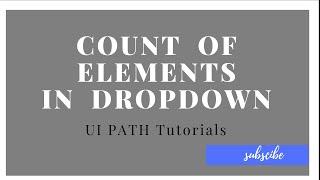 how many elements  in drop down in Uipath tutorials