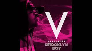 Celestino Valencia - Brooklyn Boy (Audio Only)