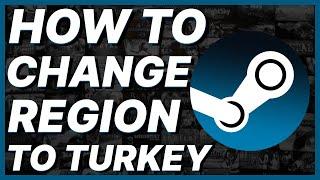 How To Change Steam Region To Turkey