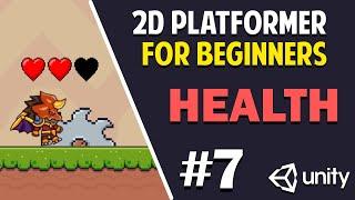 Unity 2D Platformer for Complete Beginners - #7 HEALTH SYSTEM