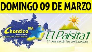 Resultados PAISITA y CHONTICO DIA del Domingo 9 de Marzo de 2025  CHANCE 