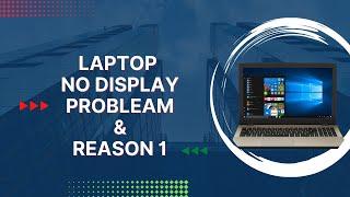 Laptop No Display Problem And Reason 1