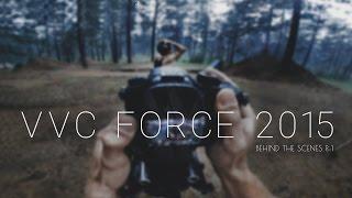 Behind the VVC FORCE 2015. Part 1