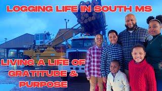 Logging Life in South Ms|| How to live a life of gratitude and purpose#truckdriver #trucking