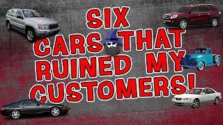 Crazy CAR WIZARD Stories: Six cars that truly Ruined My Customer's lives!