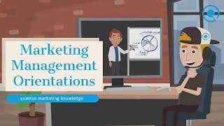 Marketing Management Orientations - The 5 Marketing Concepts 