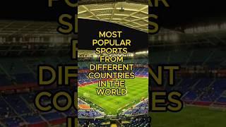 most popular sports from different countries in the World #facts #knowledge #shorts #factoftheworld