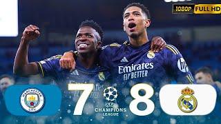 Manchester City vs Real Madrid (7-8 agg) UCL 2023-2024  All Goals & Highlights HD