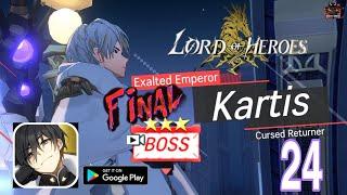 Lord of Heroes Final Boss Fight-Gameplay Walkthrough Part-24 Defeat Kartis Cursed Returner (Android)