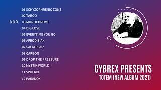 CYBREX presents MONOCHROME (From Album TOTEM 2021)