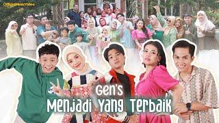 GEN'S - Menjadi Yang Terbaik | Official Music Video