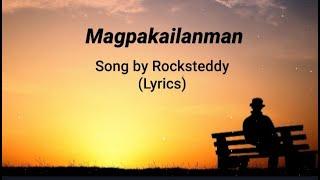 Magpakailanman Song by Rocksteddy(Lyrics)