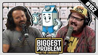 The Milkman Cometh | Biggest Problem #152