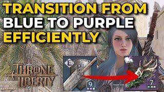 How To Easily Transition From Blue To Purple Gear - Throne and Liberty (Advanced Trait Guide)