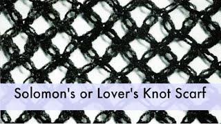 How to Crochet Solomon's Knot Stitch | Crochet a Scarf for Beginners