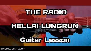 THE RADIO - HELLAI LUNGRUN (Guitar Lesson/Perhdan)