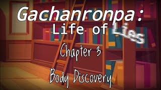 Gachanronpa: Life of Lies Chapter 3 Body Discovery || Gacha Club x Danganronpa