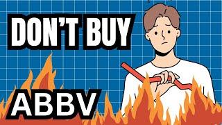 DON'T BUY Abbvie Stock Until You Know How Long You'll HOLD #ABBV