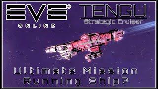 EVE ONLINE - TENGU - Best SHIP and best Fitting for Level 4 missions.