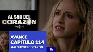 Al Sur Del Corazón / Avance / Capítulo 114