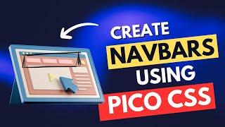 Web Developers : Learn to create Nav bars, breadcrumbs and more using PICO CSS