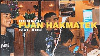 RENATO_ FUAN HAKMATEK FT. AGU .( MV )