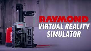 Raymond Virtual Reality Simulator – A Better Experience for Everyone