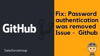 Fix  : Github password authentication was removed issue - MacOS/Windows