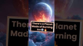 ️Did you know : This Planet Has Ice That’s Actually On Fire!