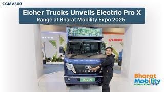 Eicher Unveils the Thrilling Pro X e-SCV at Bharat Mobility Expo!
