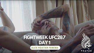 Alex Poatan Pereira I FIGHTWEEK I DAY 1 #UFC287