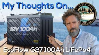 My thoughts on the EcoFlow Group 27 100Ah LiFePo4 Battery - Travels With Geordie