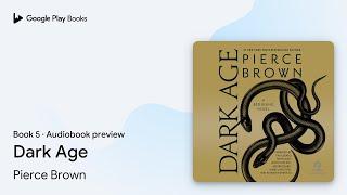 Dark Age by Pierce Brown · Audiobook preview