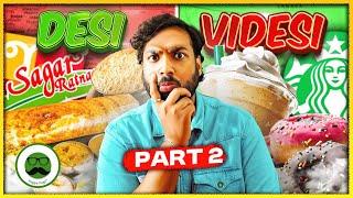 Desi vs Videsi Food : Starbucks vs Sagar Ratna Breakfast | Veggie Paaji