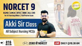 NORCET-9 | ALL NURSING OFFICER /STAFF NURSE MCQ Target Class #816 #Akki Sir के साथ