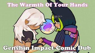 The Warmth of Your Hands│Genshin Impact Comic Dub