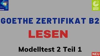 B2 Lesen | Goethe Zertifikat | Modelltest 2 Teil 1 mit Lösungen | Projekt NEU | Deutsch lernen