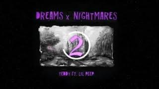 Teddy ft. Lil Peep - Dreams x Nightmares (legendado)