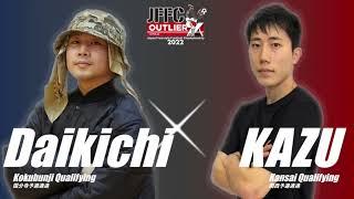 Daikichi vs KAZU｜JFFC 2022 supported by OUTLIER - Round 32