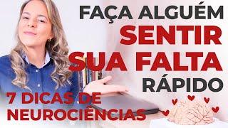 APRENDA A FAZER FALTA - COMO FAZER ALGUÉM SENTIR SUA FALTA RÁPIDO.