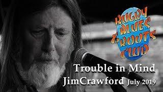 Jim Crawford plays Trouble in Mind