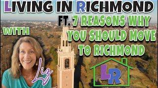 7 Reasons Why You SHOULD Move To Richmond