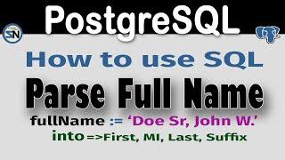 PostgreSQL: A table-valued function to Split Full Names into individual fields.