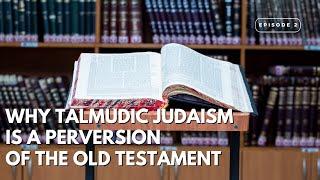 Why Talmudic Judaism Is A Perversion Of The Old Testament - w Andrew Isker @contramundumpodcast