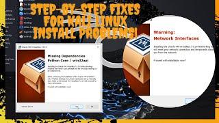 How to fix missing dependencies python core / win32api on virtualbox | how to install KALI LINUX