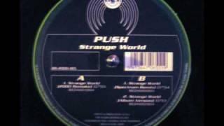 Push - Strange World (2000 remix)