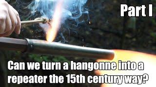 Can we turn a single shot handgonne into a repeater the 15th century way? - Part I.