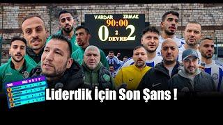 Liderdik İçin Son Şans ! Vardar - Irmakspor Maç Vlogu #amatörfutboltv #holidayswithyoutube