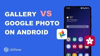 Difference Between Gallery and Google Photos on Android